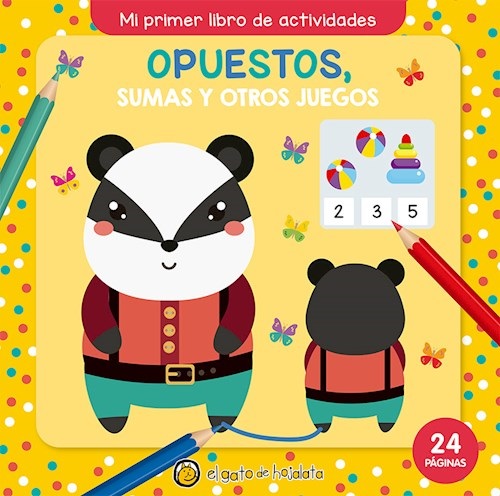 OPUESTOS. MI PRIMER LIBRO DE ACTIVIDADES