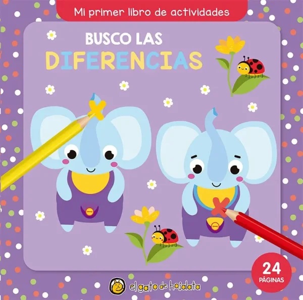 BUSCO LAS DIFERENCIAS. MI PRIMER LIBRO DE ACTIVIDADES