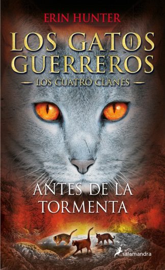 LOS GATOS GUERREROS: ANTES DE LA TORMENTA