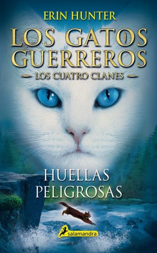 HUELLAS PELIGROSAS (LOS GATOS GUERREROS 5)