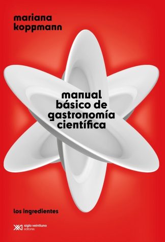 MANUAL BASICO DE GASTRONOMIA CIENTIFICA