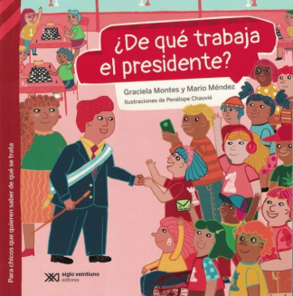 ¿DE QUE TRABAJA EL PRESIDENTE?