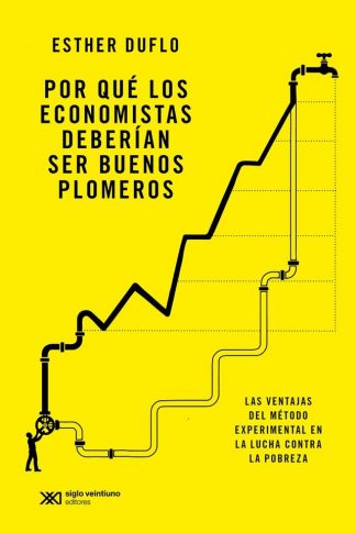 POR QUE LOS ECONOMISTAS DEBERIAN SER BUENOS PLOMEROS