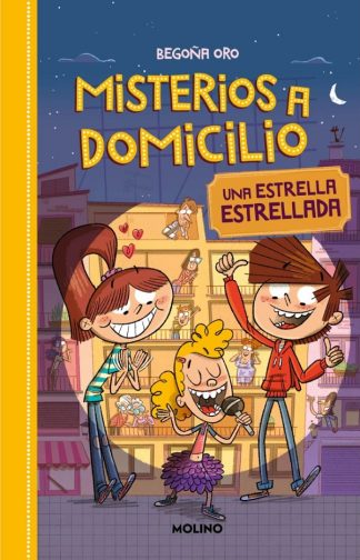 MISTERIOS A DOMICILIO 2. UNA ESTRELLA ESTRELLADA