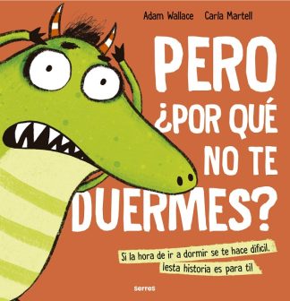 PERO ¿POR QUE NO TE DUERMES?