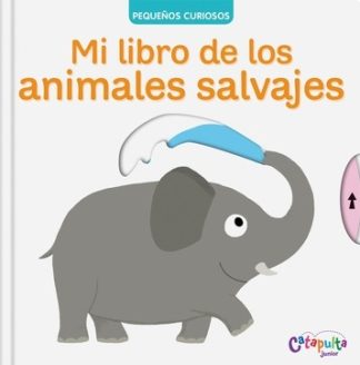 PEQUEÑOS CURIOSOS: Mi libro de los animales salvajes