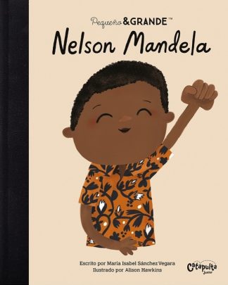 PEQUEÑO & GRANDE: NELSON MANDELA