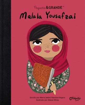 PEQUEÑA & GRANDE: MALALA YOUSAFZAI