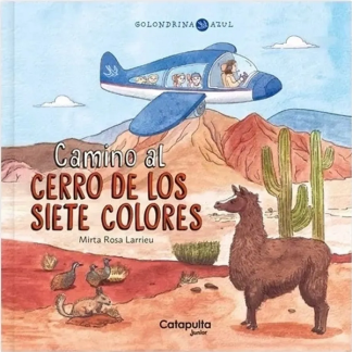CAMINO AL CERRO DE LOS SIETES COLORES - GOLONDRINA AZUL