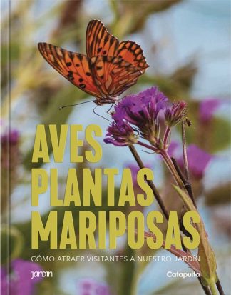 PLANTAS, AVES Y MARIPOSAS