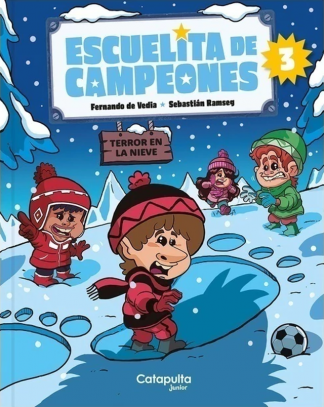 ESCUELITA DE CAMPEONES 3 - TERROR EN LA NIEVE