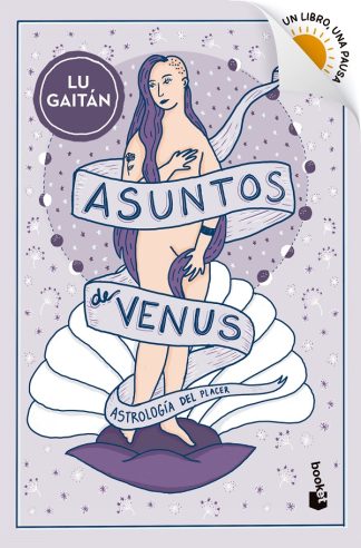ASUNTOS DE VENUS. ASTROLOGIA DEL PLACER