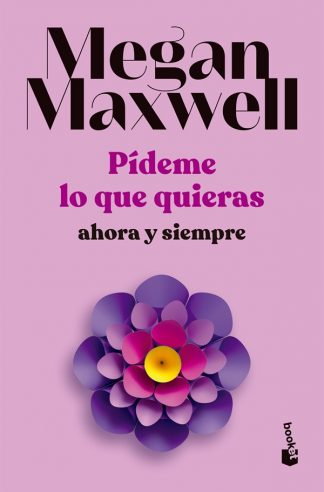 PIDEME LO QUE QUIERAS, AHORA Y SIEMPRE