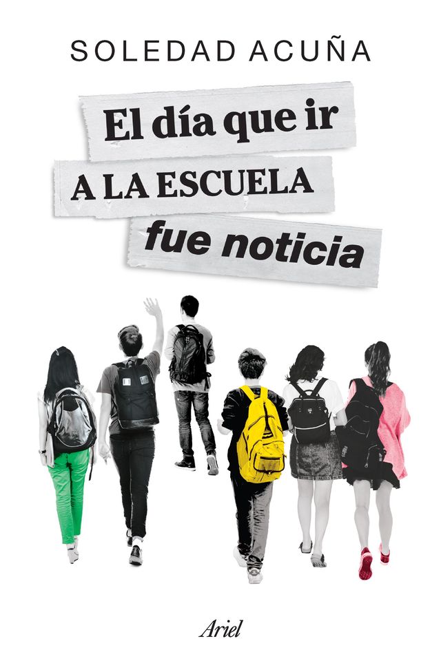 EL DIA QUE IR A LA ESCUELA FUE NOTICIA