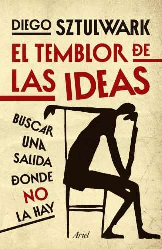EL TEMBLOR DE LAS IDEAS