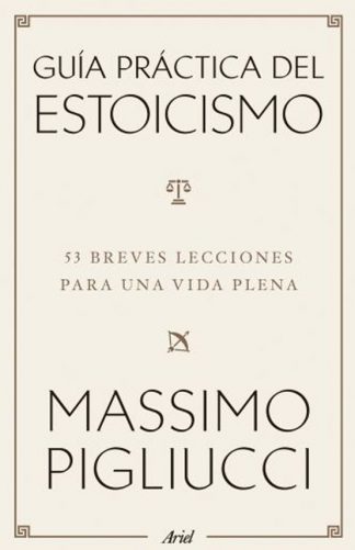 GUIA PRACTICA DEL ESTOICISMO