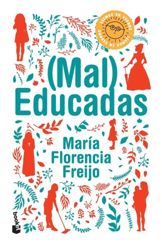 (MAL)EDUCADAS