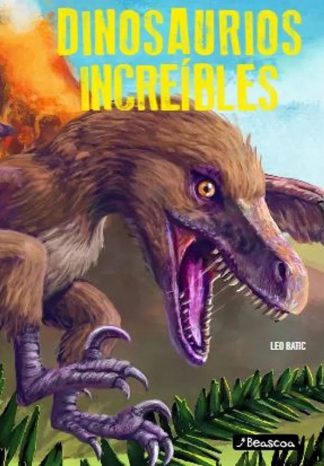 DINOSAURIOS INCREIBLES