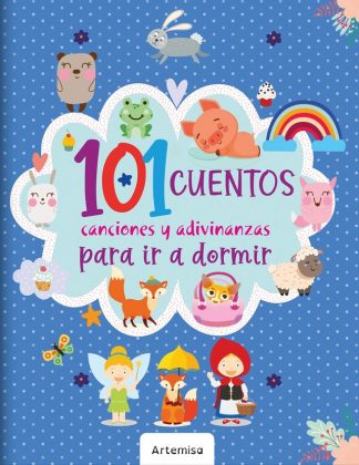 101 CUENTOS  CANCIONES Y ADIVINANZAS PARA IR A DORMIR