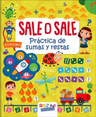 SALE O SALE. PRACTICA DE SUMAS Y RESTAS