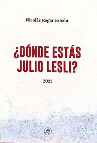 ¿DONDE ESTAS JULIO LESLI?