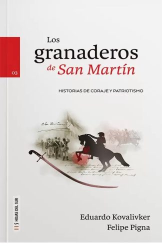 LOS GRANADEROS DE SAN MARTIN