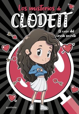 MISTERIOS CLODETT 2. CASO DEL CRUSH SECRETO