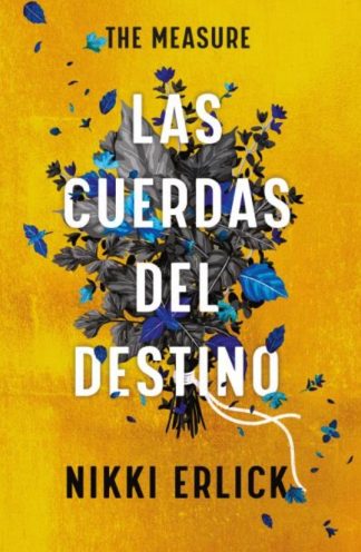 LAS CUERDAS DEL DESTINO