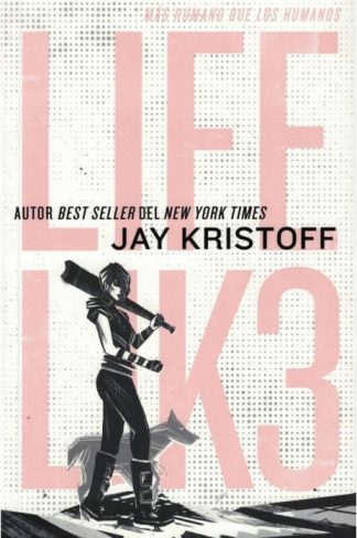 LIFELIK3: MAS HUMANO QUE LOS HUMANOS  