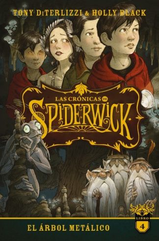 LAS CRONICAS DE SPIDERWICK #4