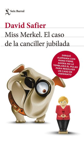 MISS MERKEL. EL CASO DE LA CANCILLER JUBILADA