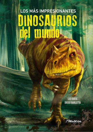 LOS MAS IMPRESIONANTES DINOSAURIOS DEL MUNDO