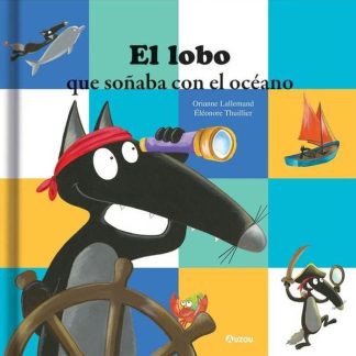 EL LOBO QUE SOÑABA CON EL OCEANO