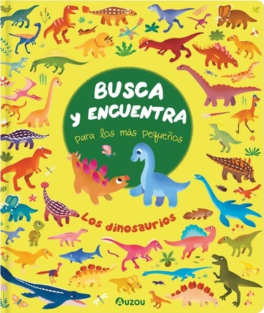 LOS DINOSAURIOS. BUSCA Y ENCUENTRA PARA LOS MAS PEQUEÑITOS