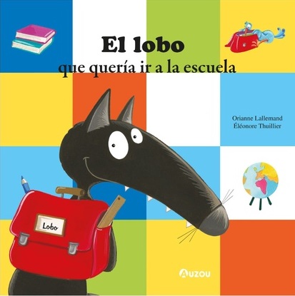EL LOBO QUE QUERIA IR A LA ESCUELA