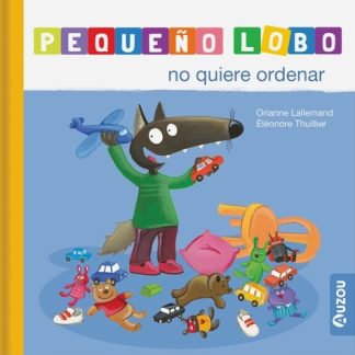 PEQUEÑO LOBO: NO QUIERE ORDENAR