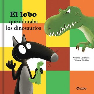 EL LOBO QUE ADORABA LOS DINOSAURIOS