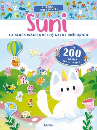 SUNI: LA ALDEA MAGICA DE LOS GATOS UNICORNIO